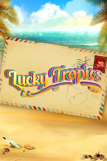 Lucky Tropics играть онлайн без регистрации в Онлайн Казино GRAND