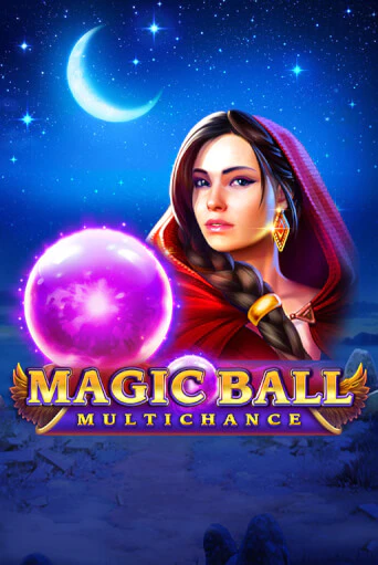 Magic Ball: Multichance играть онлайн без регистрации в Онлайн Казино GRAND