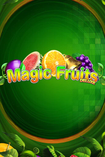 Magic Fruits Deluxe играть онлайн без регистрации в Онлайн Казино GRAND