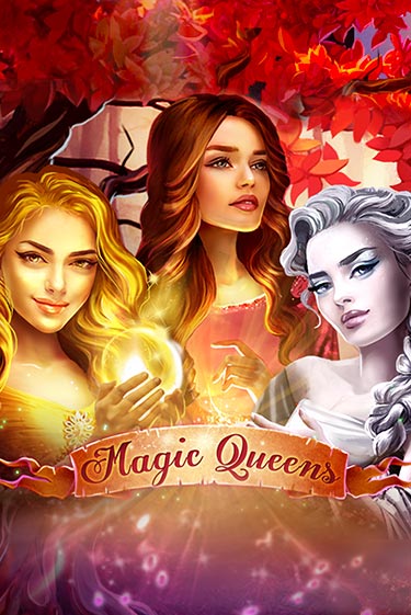 Magic Queens играть онлайн без регистрации в Онлайн Казино GRAND