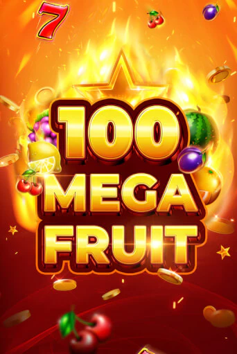 Mega Fruit 100 играть онлайн без регистрации в Онлайн Казино GRAND