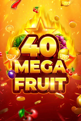 Mega Fruit 40 играть онлайн без регистрации в Онлайн Казино GRAND