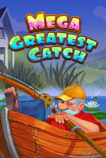 Mega Greatest Catch играть онлайн без регистрации в Онлайн Казино GRAND