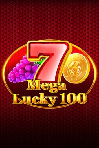 Mega Lucky 100 играть онлайн без регистрации в Онлайн Казино GRAND