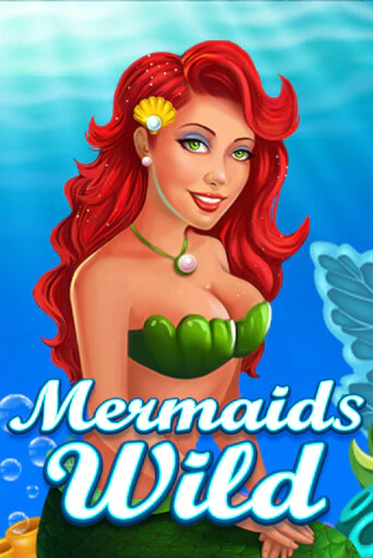 Mermaids Wild играть онлайн без регистрации в Онлайн Казино GRAND