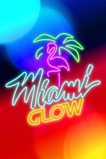 Miami Glow играть онлайн без регистрации в Онлайн Казино GRAND