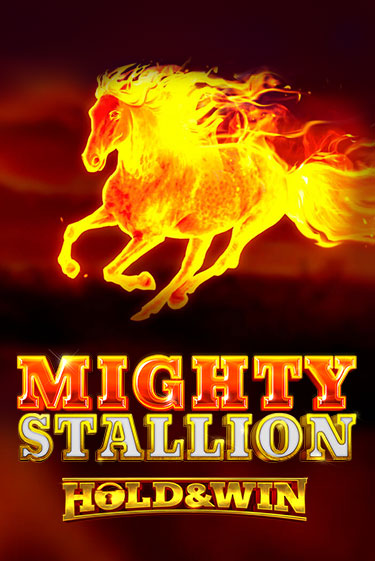 Mighty Stallion: Hold & Win играть онлайн без регистрации в Онлайн Казино GRAND