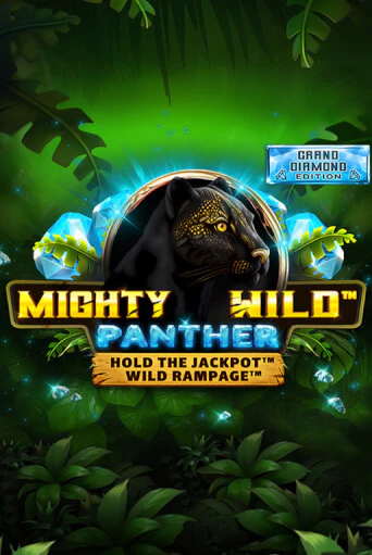 Mighty Wild: Panther Grand Diamond Edition играть онлайн без регистрации в Онлайн Казино GRAND