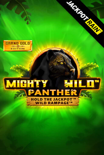 Mighty Wild: Panther Grand Gold Edition JackpotRain играть онлайн без регистрации в Онлайн Казино GRAND