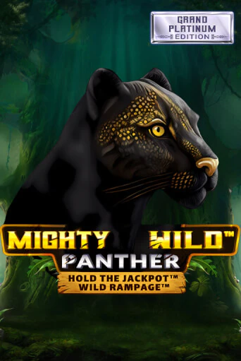 Mighty Wild: Panther Grand Platinum Edition играть онлайн без регистрации в Онлайн Казино GRAND