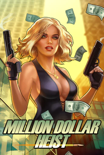 Million Dollar Heist играть онлайн без регистрации в Онлайн Казино GRAND