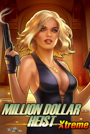 Million Dollar Heist Xtreme играть онлайн без регистрации в Онлайн Казино GRAND