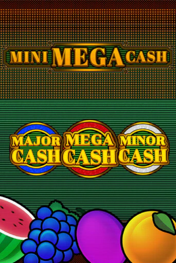 Mini Mega Cash играть онлайн без регистрации в Онлайн Казино GRAND