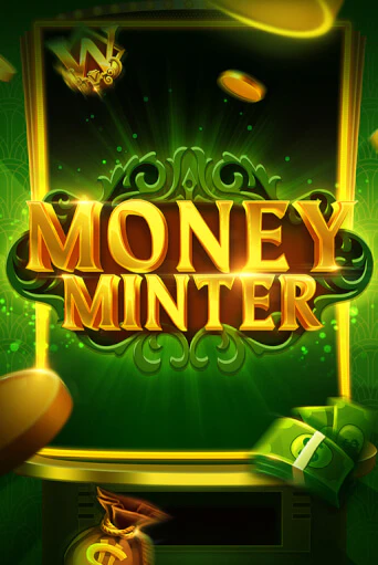 Money Minter играть онлайн без регистрации в Онлайн Казино GRAND