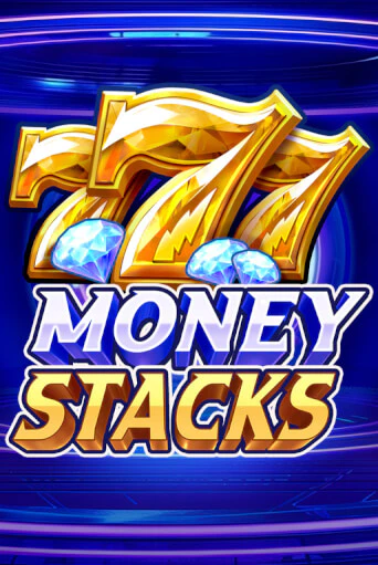 Money Stacks играть онлайн без регистрации в Онлайн Казино GRAND