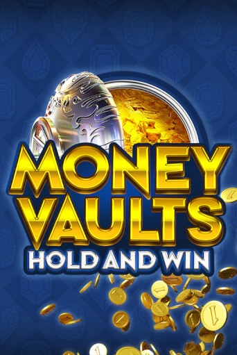 Money Vaults играть онлайн без регистрации в Онлайн Казино GRAND