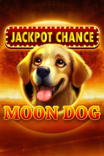 JACKPOT CHANCE: Moon Dog играть онлайн без регистрации в Онлайн Казино GRAND