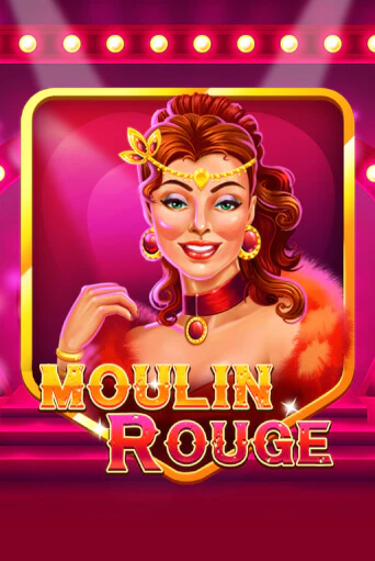 Moulin Rouge играть онлайн без регистрации в Онлайн Казино GRAND