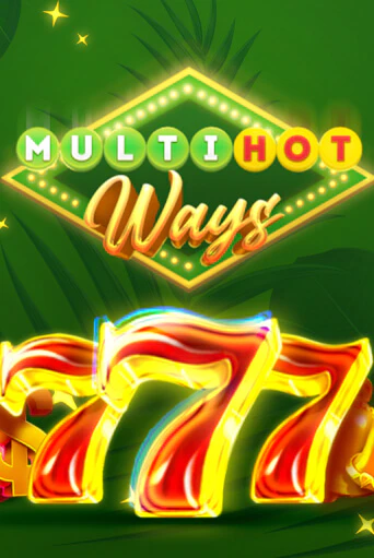 Multi Hot Ways играть онлайн без регистрации в Онлайн Казино GRAND