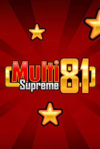 Multi Supreme 81 играть онлайн без регистрации в Онлайн Казино GRAND