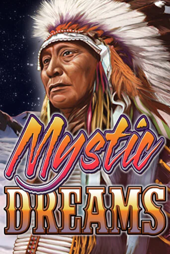 Mystic Dreams играть онлайн без регистрации в Онлайн Казино GRAND