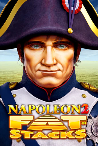 Napoleon 2 FatStacks играть онлайн без регистрации в Онлайн Казино GRAND