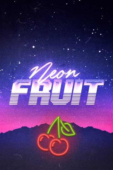 Neon Fruit играть онлайн без регистрации в Онлайн Казино GRAND