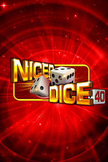 Nicer Dice 40 играть онлайн без регистрации в Онлайн Казино GRAND