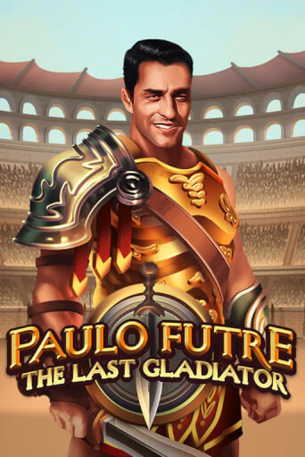 Paulo Futre The Last Gladiator играть онлайн без регистрации в Онлайн Казино GRAND