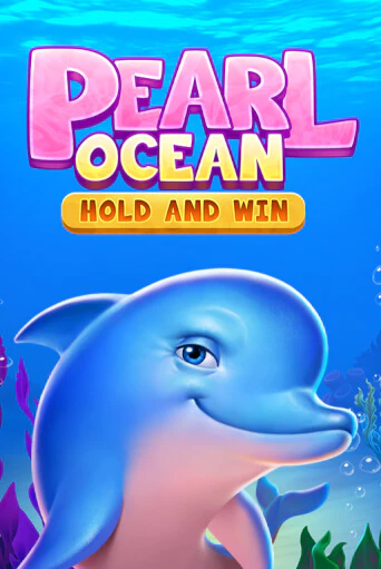 Pearl Ocean: Hold and Win играть онлайн без регистрации в Онлайн Казино GRAND