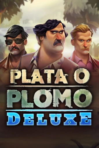 Plata o Plomo Deluxe играть онлайн без регистрации в Онлайн Казино GRAND