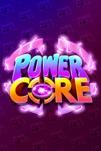 Power Core играть онлайн без регистрации в Онлайн Казино GRAND