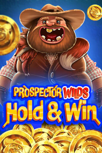 Prospector Wilds Hold and Win играть онлайн без регистрации в Онлайн Казино GRAND