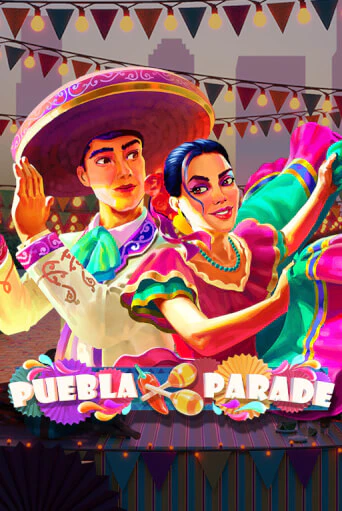 Puebla Parade играть онлайн без регистрации в Онлайн Казино GRAND