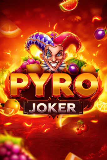 Pyro Joker играть онлайн без регистрации в Онлайн Казино GRAND