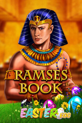 Ramses Book Easter Egg играть онлайн без регистрации в Онлайн Казино GRAND