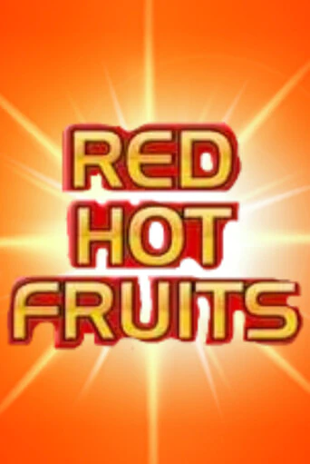 Red Hot Fruits играть онлайн без регистрации в Онлайн Казино GRAND