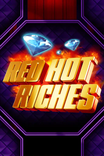 Red Hot Riches играть онлайн без регистрации в Онлайн Казино GRAND