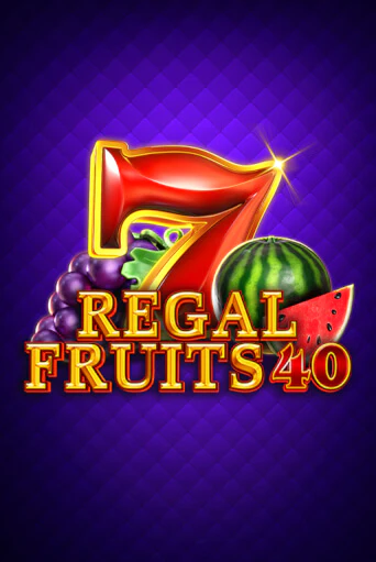 Regal Fruits 40 играть онлайн без регистрации в Онлайн Казино GRAND