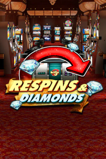 Respins & Diamonds играть онлайн без регистрации в Онлайн Казино GRAND