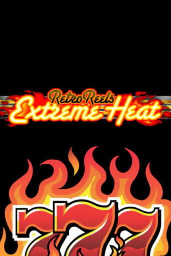 Retro Reels - Extreme Heat играть онлайн без регистрации в Онлайн Казино GRAND