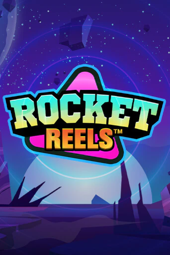 Rocket Reels играть онлайн без регистрации в Онлайн Казино GRAND