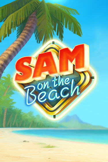 Sam on the Beach играть онлайн без регистрации в Онлайн Казино GRAND