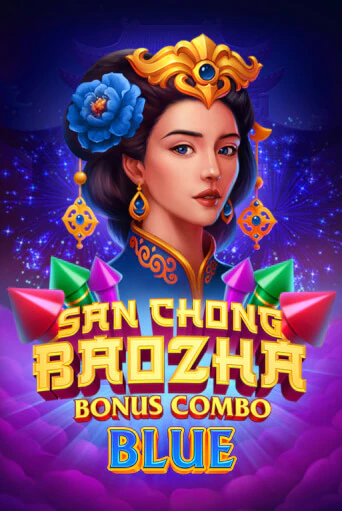 San Chong Baozha Blue: Bonus Combo играть онлайн без регистрации в Онлайн Казино GRAND