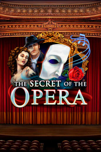 The Secret of the Opera играть онлайн без регистрации в Онлайн Казино GRAND