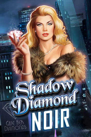 Shadow Diamond: Noir играть онлайн без регистрации в Онлайн Казино GRAND