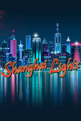 Shanghai Lights играть онлайн без регистрации в Онлайн Казино GRAND