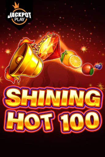 Shining Hot 100 Jackpot Play играть онлайн без регистрации в Онлайн Казино GRAND