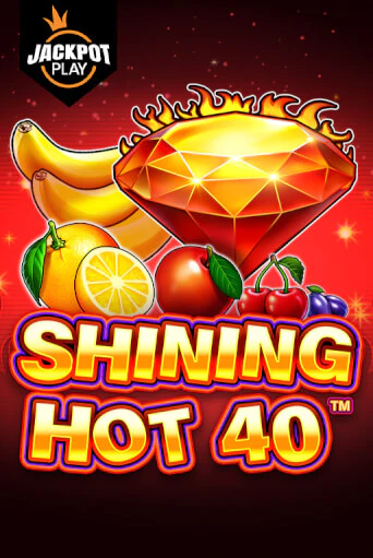 Shining Hot 40 Jackpot Play играть онлайн без регистрации в Онлайн Казино GRAND