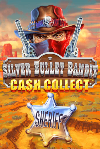 Silver Bullet Bandit: Cash Collect играть онлайн без регистрации в Онлайн Казино GRAND